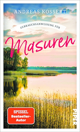 Andreas Kossert: „Gebrauchsanweisung für Masuren“, Piper Verlag, München 2022, Flexeinband mit Klappen, 224 Seiten, 16 Euro