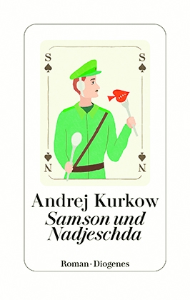 Andrej Kurkow: „Samson und Nadjeschda“, Kriminalroman, Diogenes Verlag, Zürich 2022, gebunden, 365 Seiten, 24 Euro