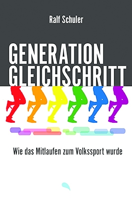 Ralf Schuler: „Generation Gleichschritt. Wie das Mitlaufen zum Volkssport wurde“, Fontis-Verlag, Basel 2023. gebunden, 240 Seiten, 22,90 Euro