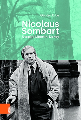 Günter Erbe: „Nicolaus Sombart. Utopist, Libertin, Dandy", Böhlau Verlag, Köln 2023, gebunden, 319 Seiten, 45 Euro